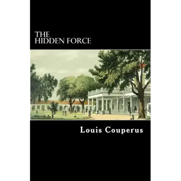 The Hidden Force