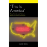 "This Is America": Race, Gender, and Politics in America's Musical Landscape