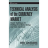 Technical Analysis of the Currency Market: Classic Techniques for Profiting from Market Swings and Trader Sentiment