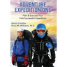 Adventure Expedition One: Plan & Execute Your First Successful Expedition