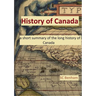 HISTORY of CANADA - a short summary of the long history of Canada -