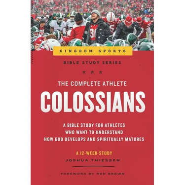 The Complete Athlete: Colossians
