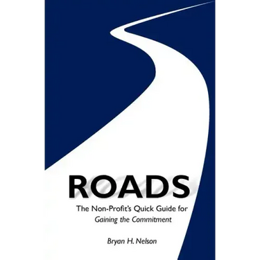 ROADS The Non-Profit's Quick Guide to Gaining the Committment