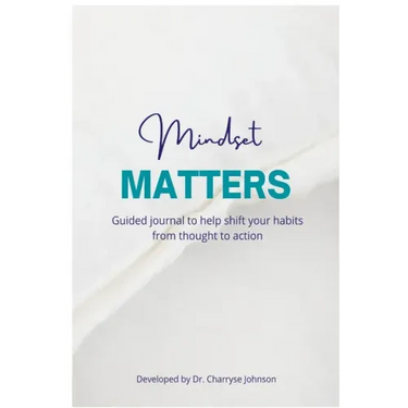 Mindset Matters: Shifting from Thought to Action