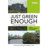 Just Green Enough: Urban Development and Environmental Gentrification