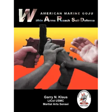 American Marine Goju Within Arms Reach Self-Defense