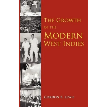 The Growth of the Modern West Indies