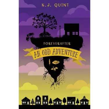 Foreverafter: An Odd Adventure (Combined Edition)