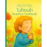 Yahuah Teaches Gratitude