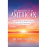 The Becoming of an American: A Memoir of my Life Through Leadership In A Land of Opportunities