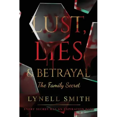 Lust, Lies & Betrayal: The Family Secret: The Family Secret