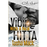 Vibing With A Real Hitta: An Urban Romance