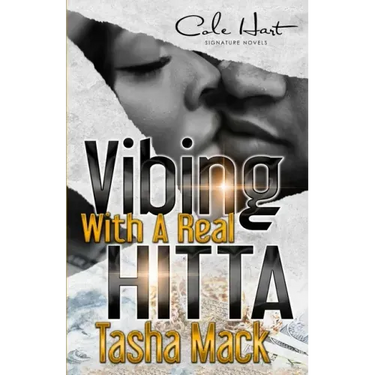 Vibing With A Real Hitta: An Urban Romance