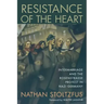 Resistance of the Heart: Intermarriage and the Rosenstrasse Protest in Nazi Germany