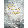God's Eternal Gift: a History of the Catholic Doctrine of Predestination from Augustine to the Renaissance