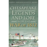 Chesapeake Legends and Lore from the War of 1812