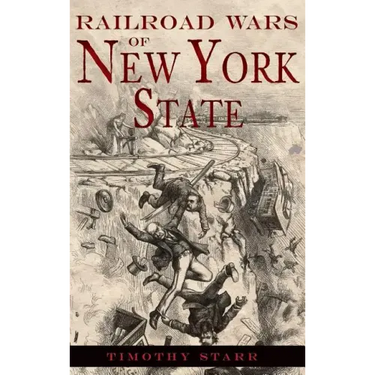 Railroad Wars of New York State
