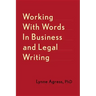 Working with Words in Business and Legal Writing
