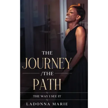 The Journey/ The Path: The Way I See It
