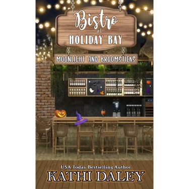 The Bistro at Holiday Bay: Moonlight and Broomsticks