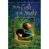 In the Coils of the Snake: Book III -- The Hollow Kingdom Trilogy