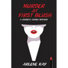 Murder at First Blush: A Cosmetic Crimes Mystery