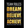 Team Rules - Dream - Believe - Achieve: Motivational Company Gifts for Employees - Coworkers - Office Staff Members - Inspirational Teamwork Gift