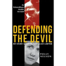 Defending the Devil: My Story As Ted Bundy's Last Lawyer