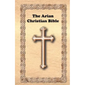 The Arian Christian Bible