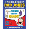 The Big Book of Dad Jokes: 100's of Fun Jokes For Kids