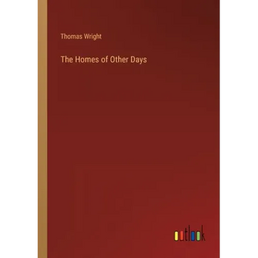 The Homes of Other Days