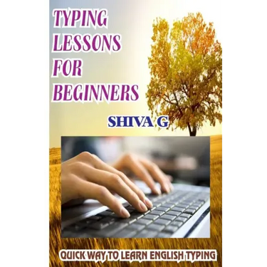 Typing Lessons for Beginners: Quick way to learn English Typing
