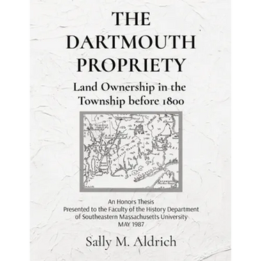 The Dartmouth Propriety: Land Ownership in the Township before 1800
