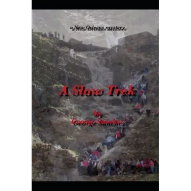 A Slow Trek