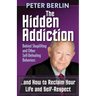 The Hidden Addiction: Behind Shoplifting and Other Self-Defeating Behaviors
