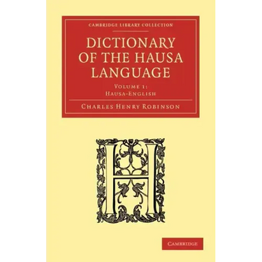 Dictionary of the Hausa Language - Volume 1