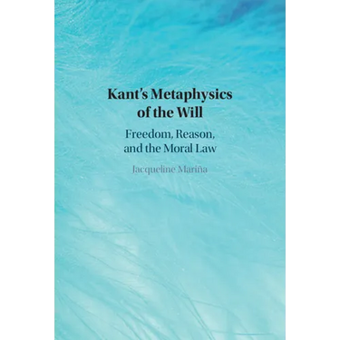 Kant's Metaphysics of the Will