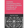 Voidable Transactions (F/K/A Fraudulent Transfer) Handbook 3D Supplement: A Practical Guide for Lawyers and Clients
