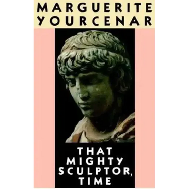 That Mighty Sculptor, Time