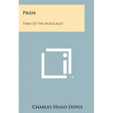 Pride: Thief Of The Holocaust