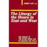 Liturgy of the Hours in East and West