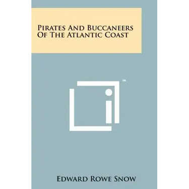 Pirates And Buccaneers Of The Atlantic Coast