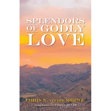 Splendors of Godly Love