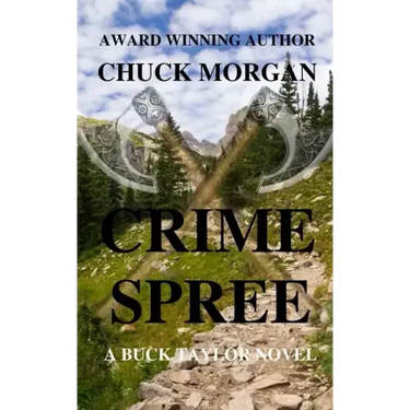 Crime Spree, A Buck Taylor Novel (Book 9)