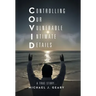 Controlling Our Vulnerable Intimate Details: A True Story...