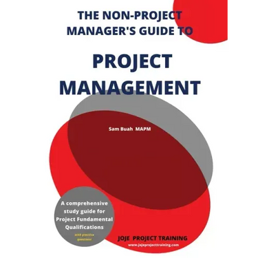 The Non-Project Manager's Guide to Project Management