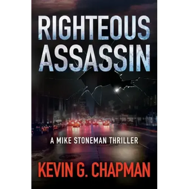 Righteous Assassin: A Mike Stoneman Thriller