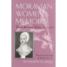 Moravian Women's Memoirs Spiritual Narratives, 1750-1820