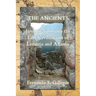The Ancients: Investigations into the Lost Civilizations of Lemuria and Atlantis