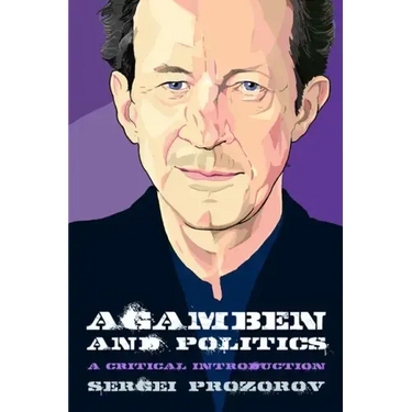Agamben and Politics: A Critical Introduction
